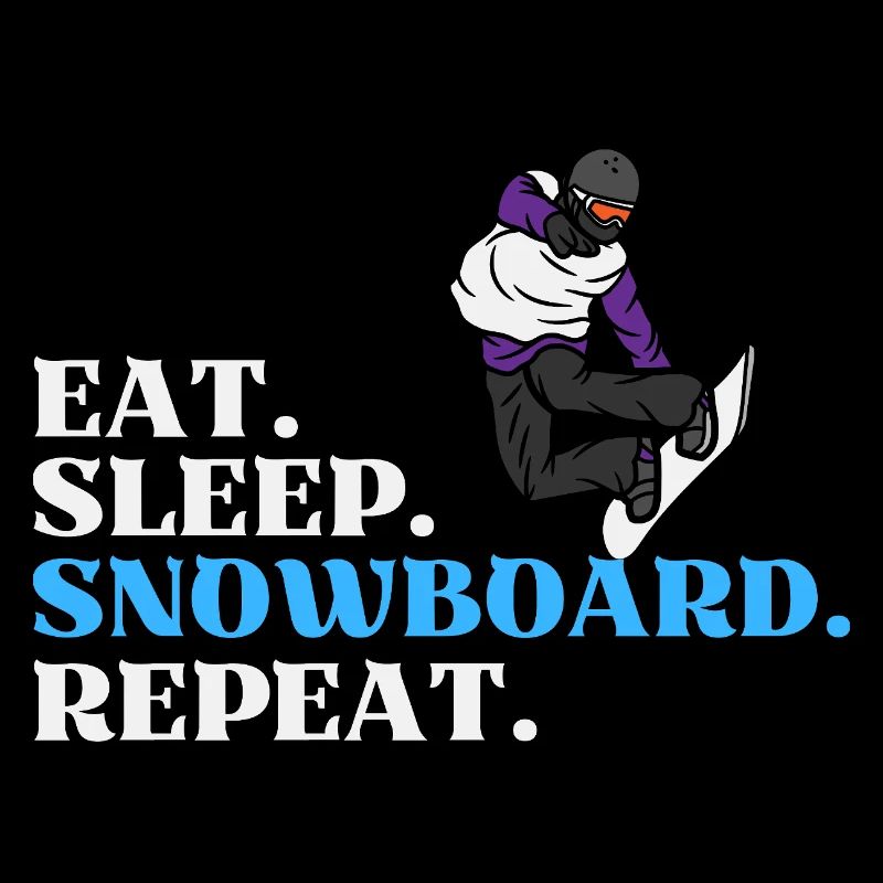 Eat Sleep Snowboard Répéter