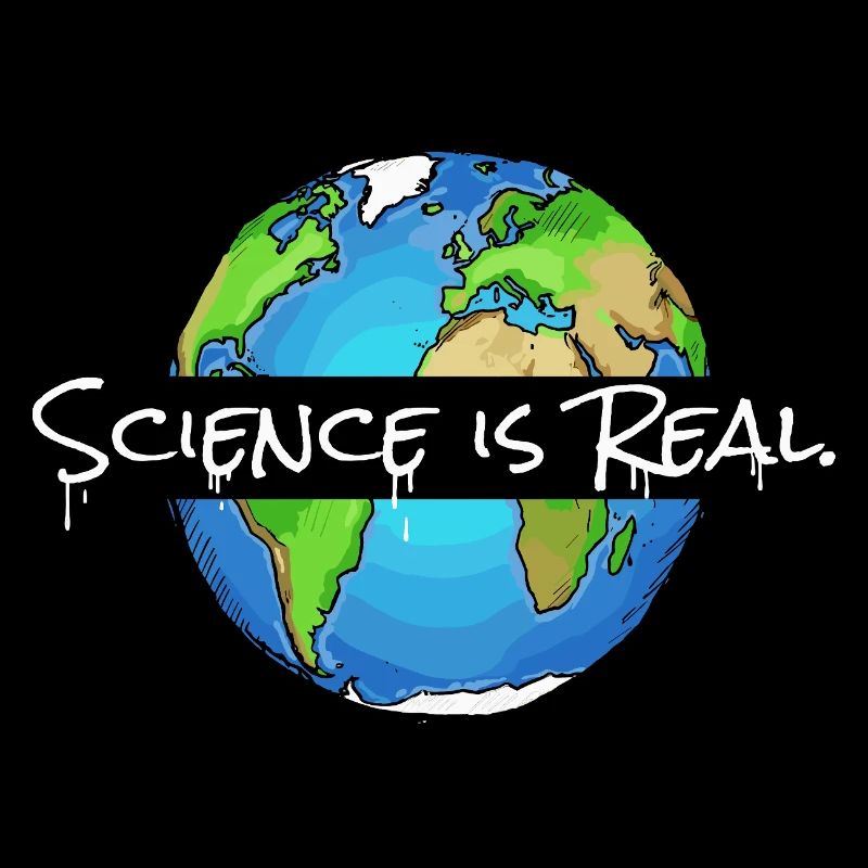 Science is Real | Weltkugel