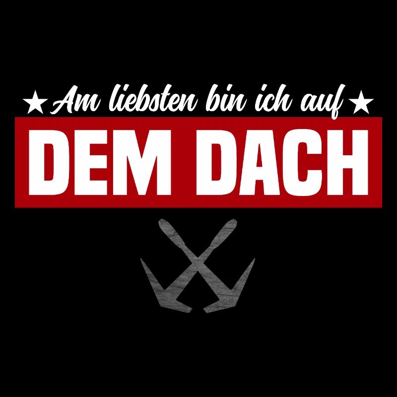 Am liebsten bin ich auf dem Dach