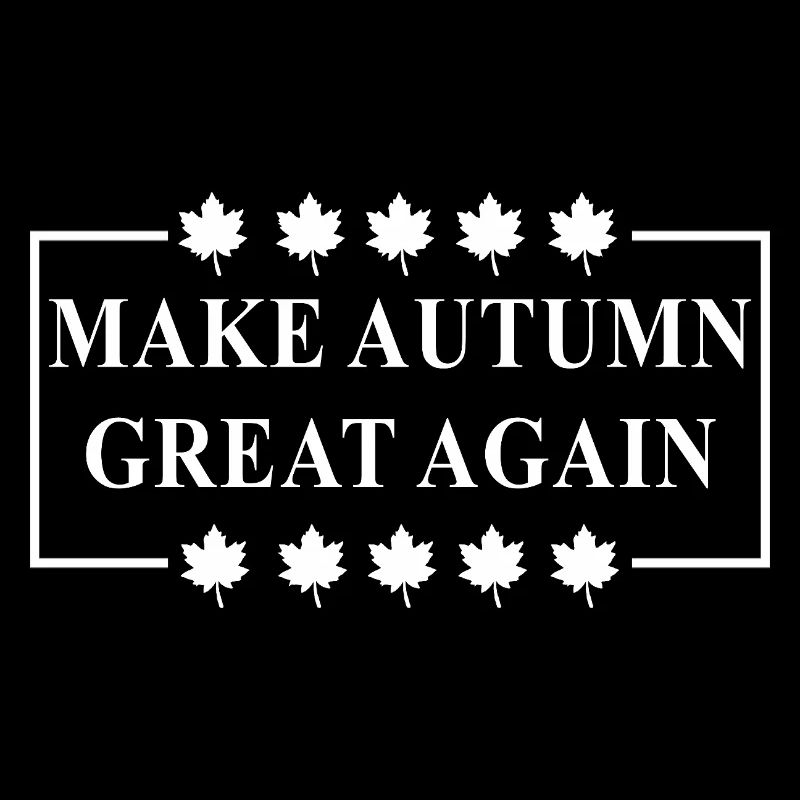 Make autumn great again