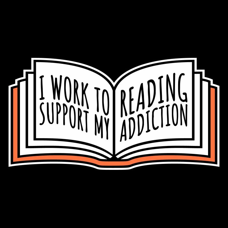 I Work To Support My Reading Addiction Bücher Logo
