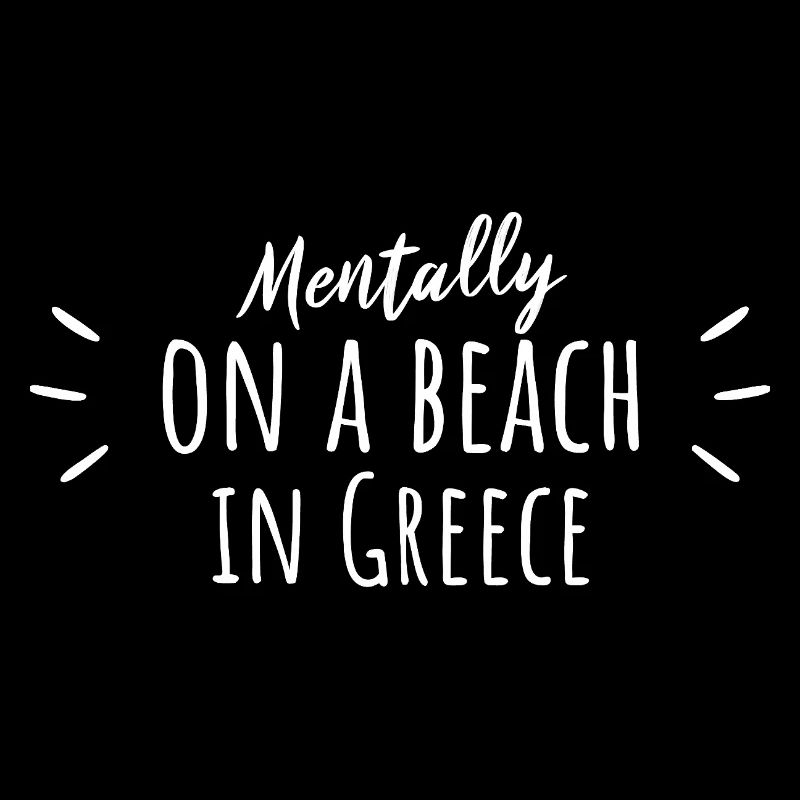 Mentally on a Beach in Greece
