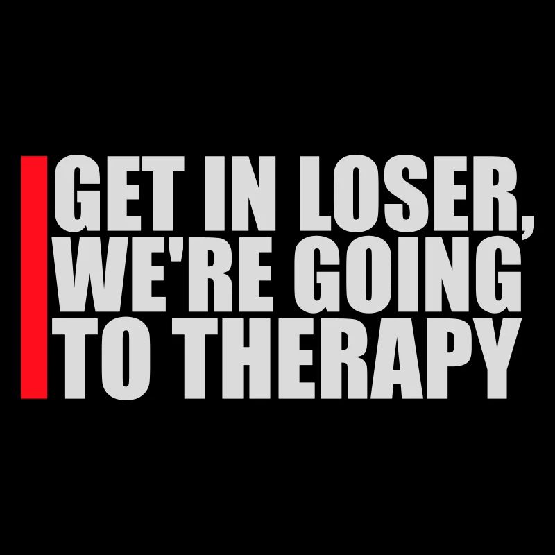Get In Loser We're Going To Therapy Therapie Logo