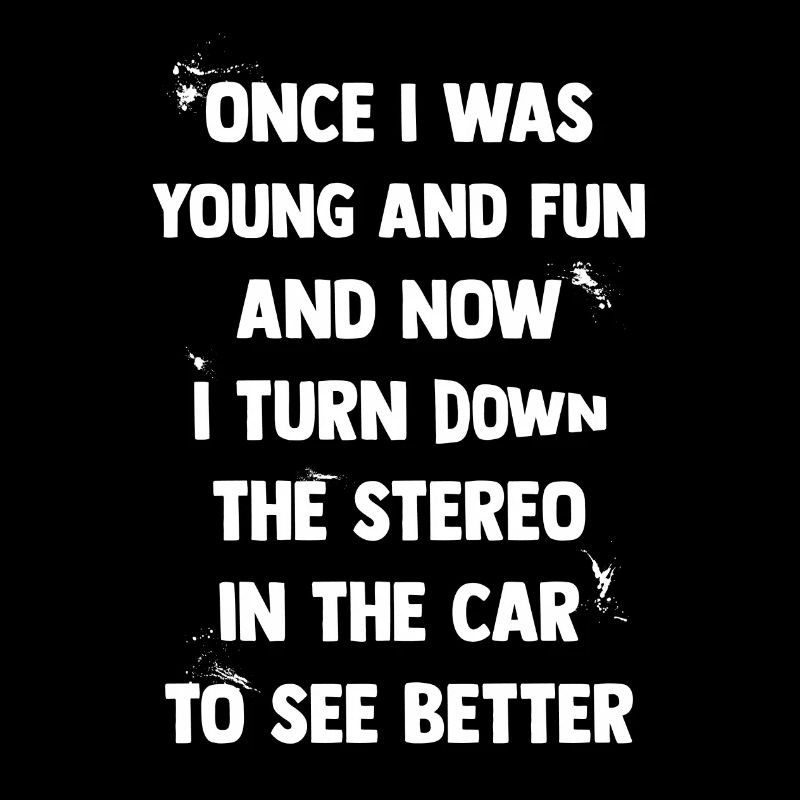 Turn down the stereo