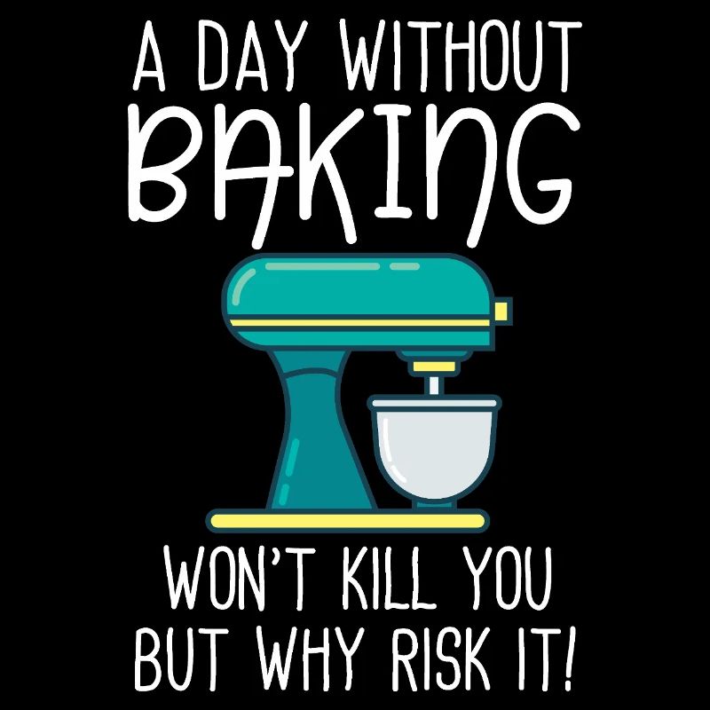 A Day Without Baking 