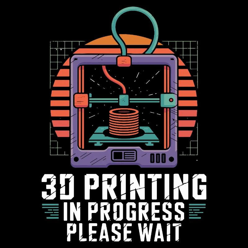 3D Printing In Progress Please Wait Lustiger 3D