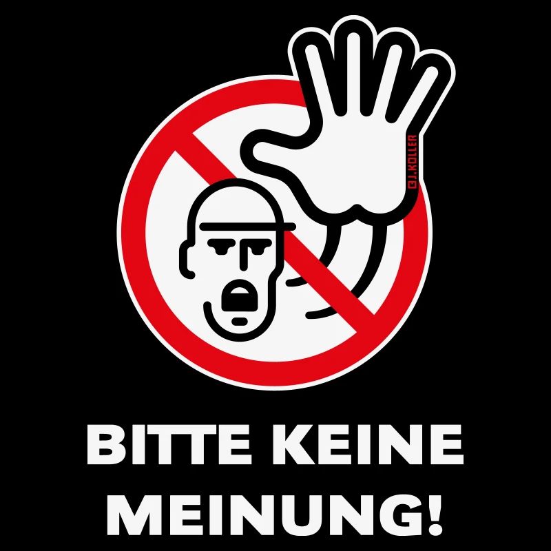 Bitte Keine Meinung! (Warnzeichen Warnschild / 3C)