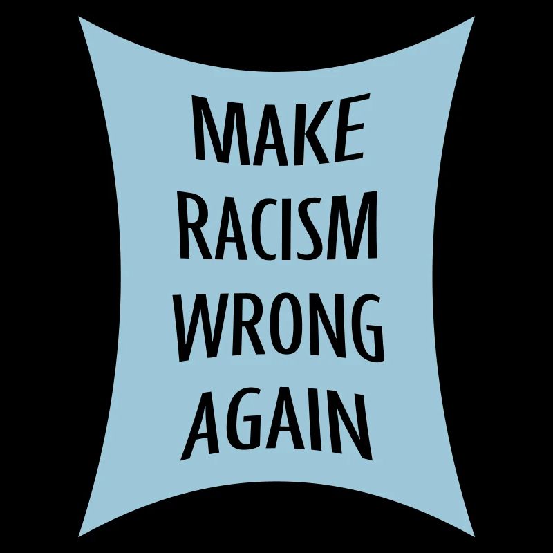 make racism wrong again