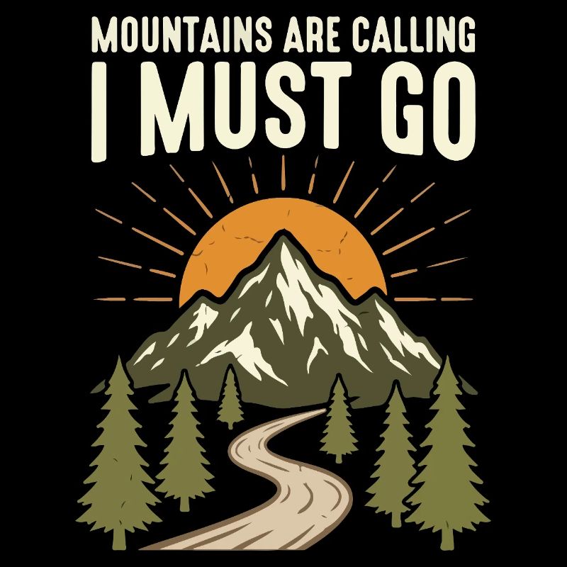 Mountains are calling, I have to go