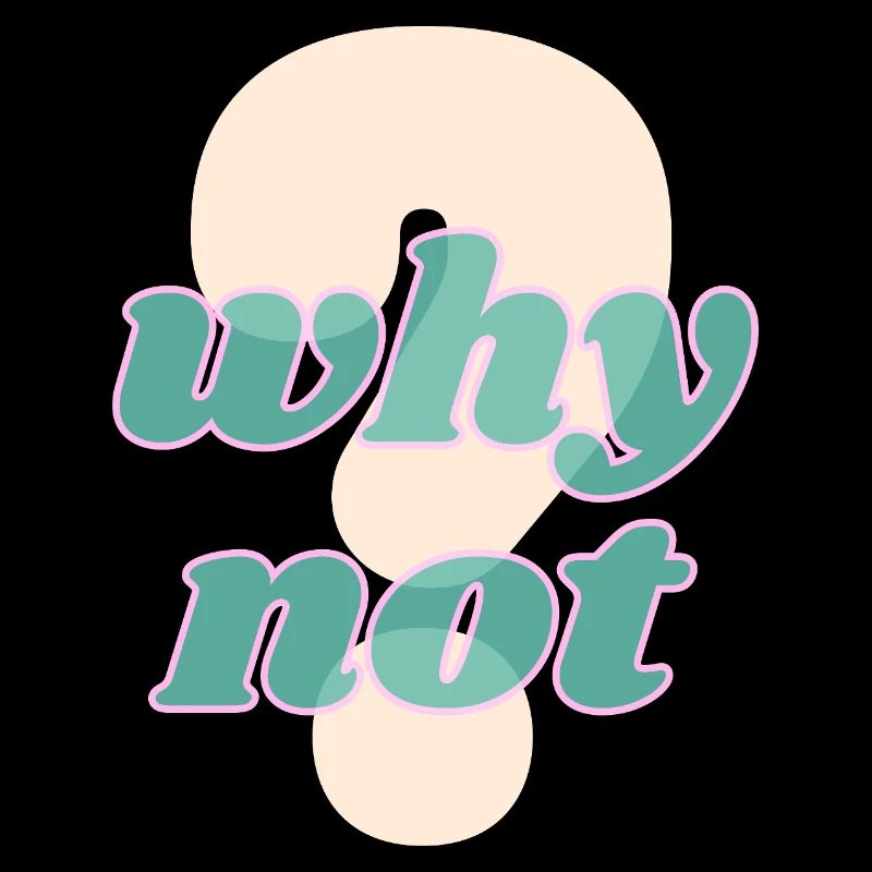 Why Not Statement Design