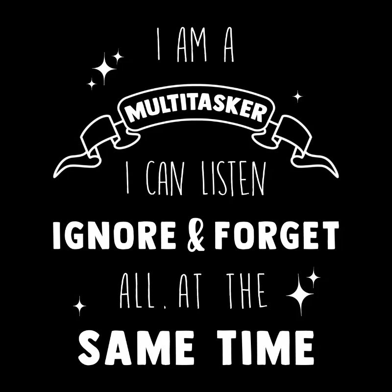 Multitasker