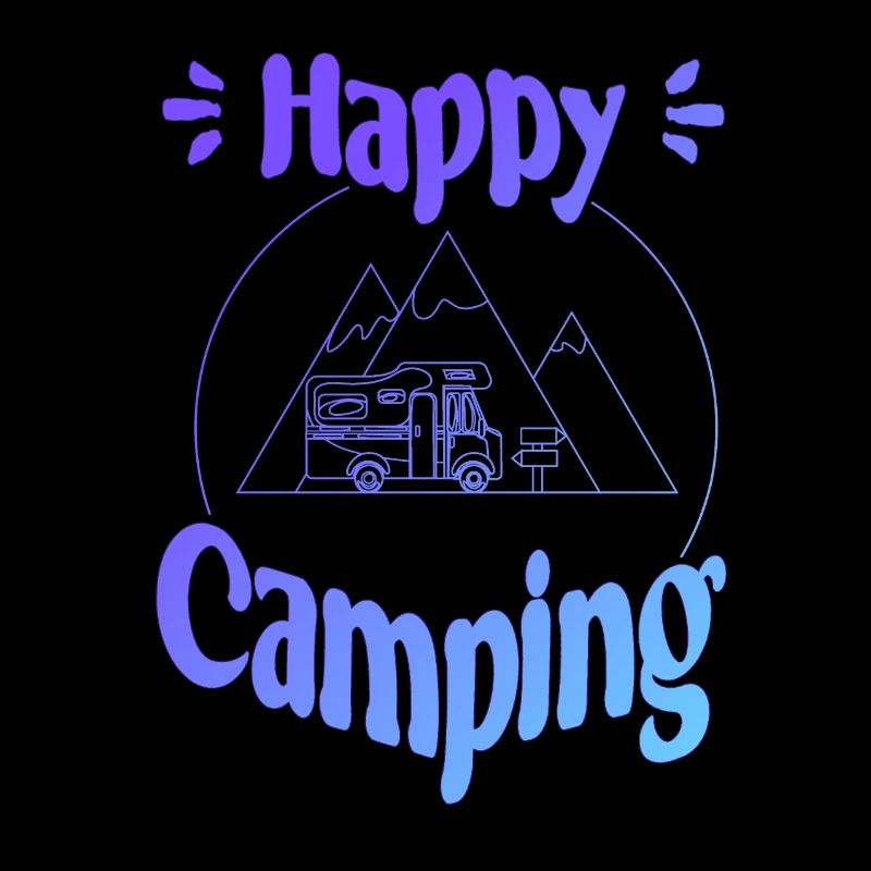 Happy Camping - cheerful cool graphic design