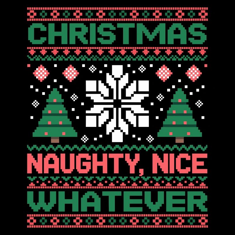 Weihnachts Pixel Sweat Naughty Nice Whatever
