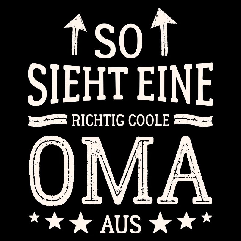 So sieht eine coole Oma aus Beste Großmutter