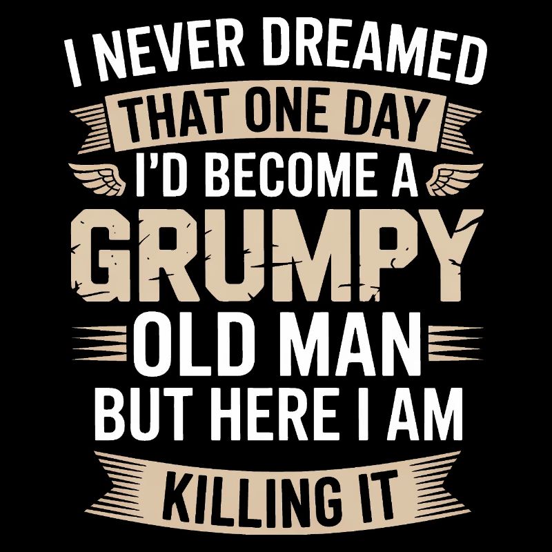 Grumpy Old Man: Killing It