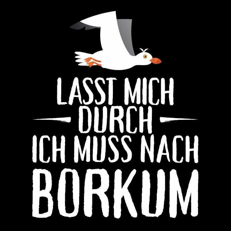 Lasst mich durch ich muss nach Borkum Möwe
