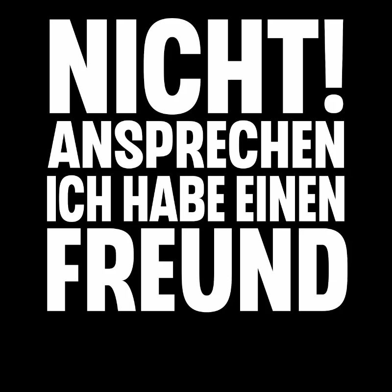 Nicht Ansprechen Ich Habe Einen Freund