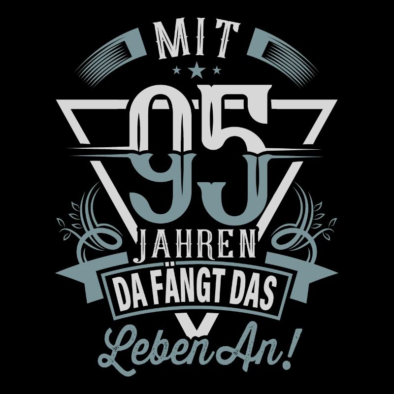 95. Geburtstag Da Fängt Das Leben An