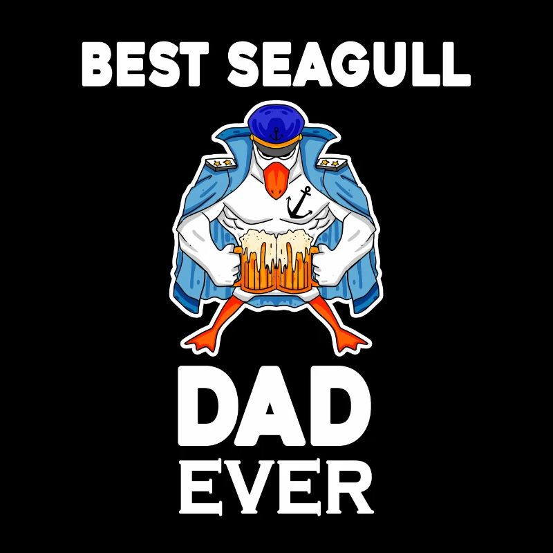 Daddy Daddy North Sea Best Seagull Dad
