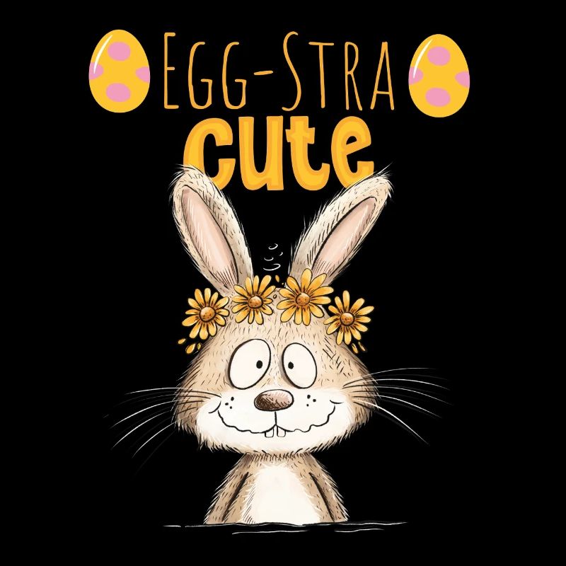 Egg-Stra Cute Easter Bunny Saying Easter Motif