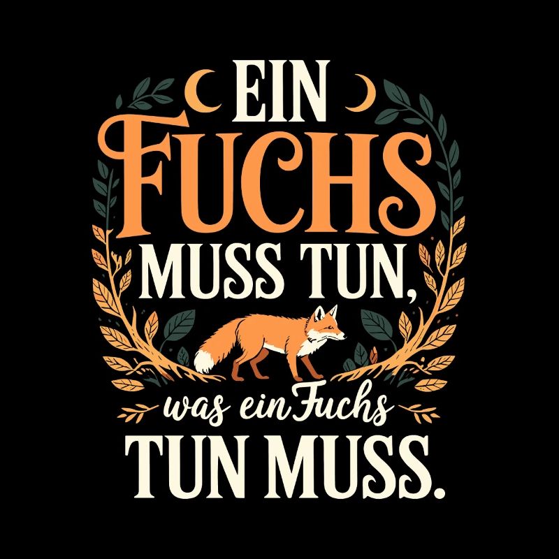 Fox saying: A fox must do what fox must do