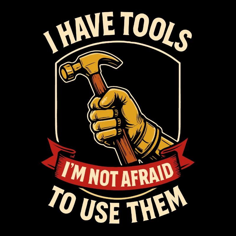I have tools and use them Screwdriver Humor