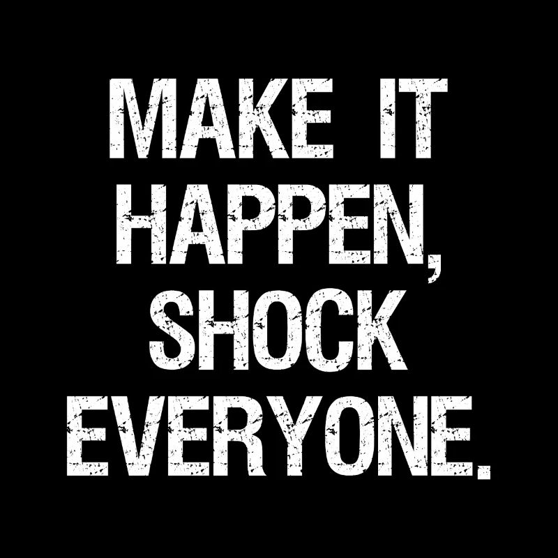 make it happen shock everyone