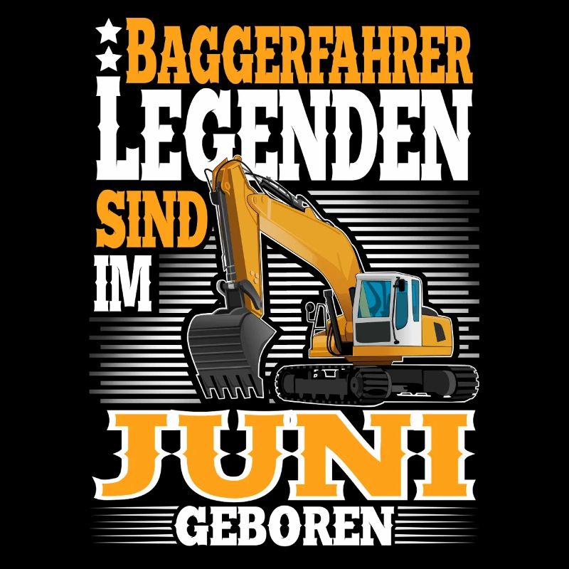 Baggerfahrer Geburtstag Juni