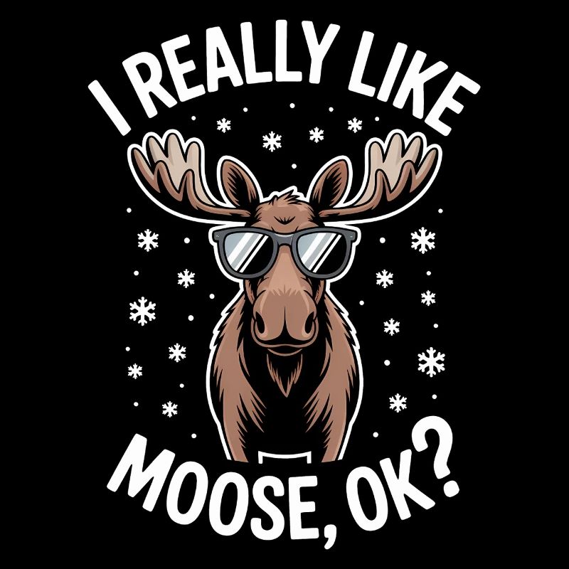 Moose Sayings Moose Funny Moose Gift