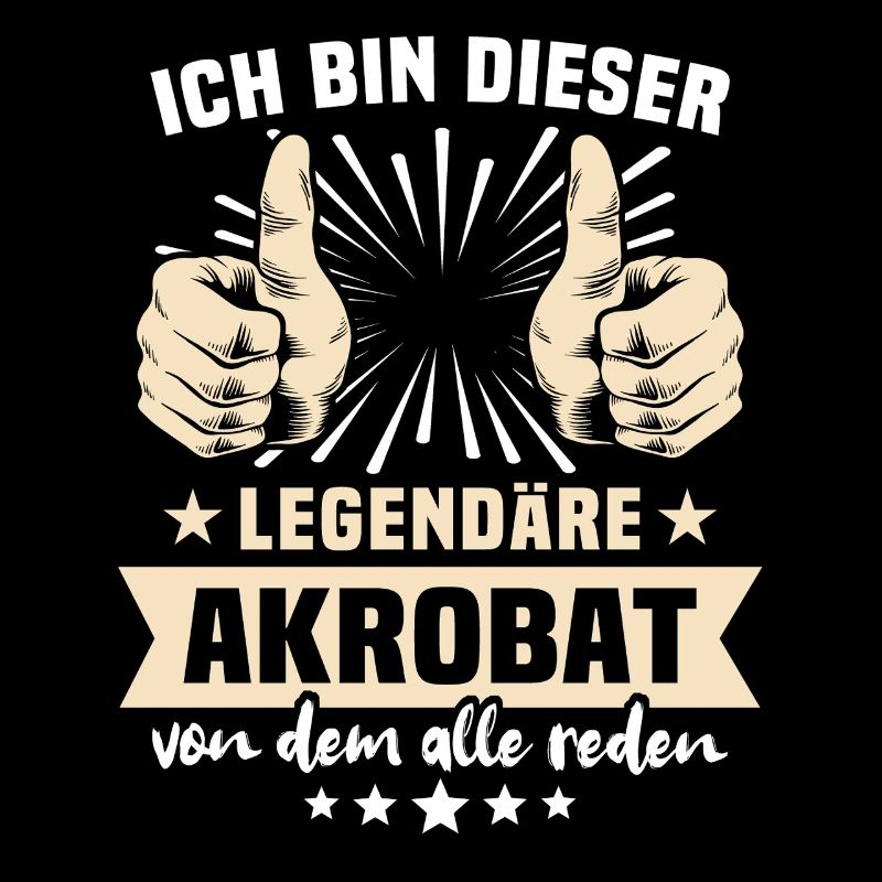 Akrobat Sprüche