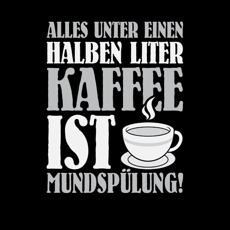 Alles unter einen Halben Liter Kaffee