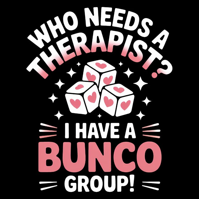 Bunco Sayings Dice Game Funny Bunco Gift