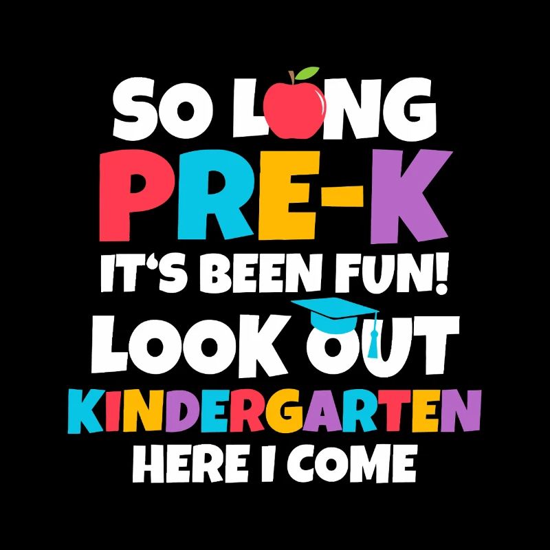 So Long Pre-K It's Been Fun