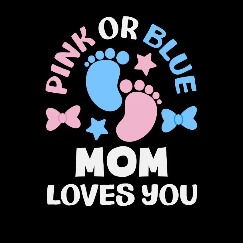 Pink Oder Blau Mama Liebt Dich Gender Reveal