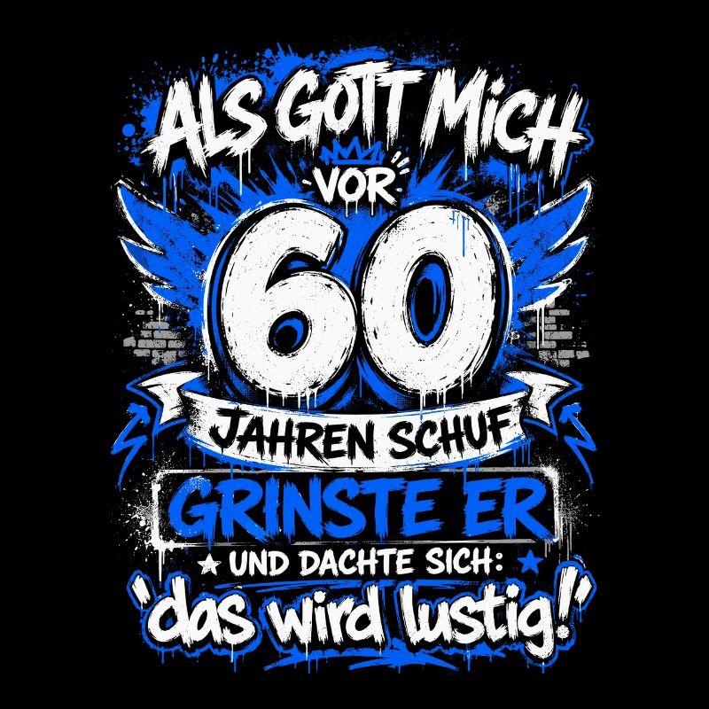 60er Geburtstags Graffiti Spruch