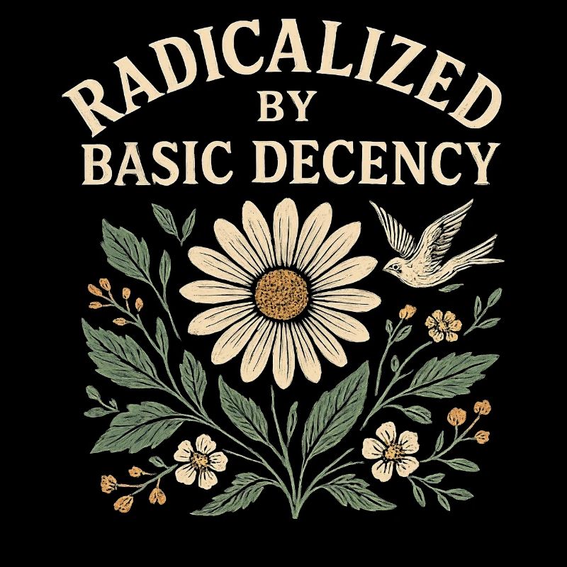 Basic Decency Statement für Weltverbesserer