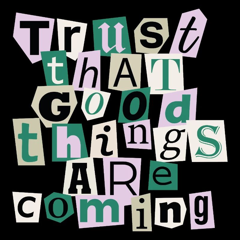 Good Things Are Coming – Positives Design