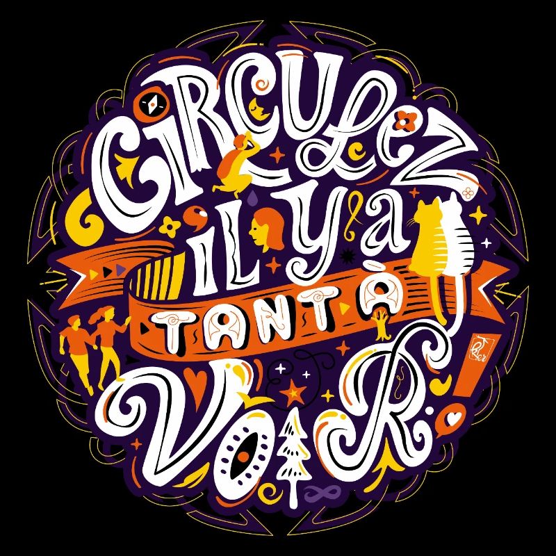 Circulez il y a tant à voir !