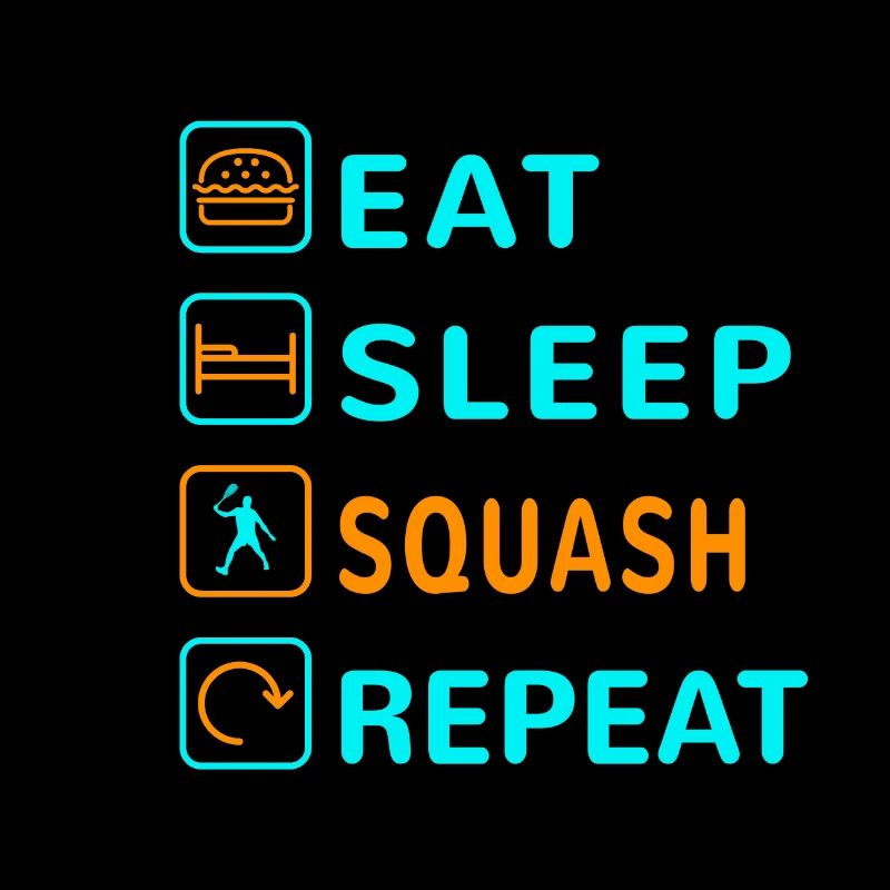 Eat. Sleep. Squash. Repeat Design