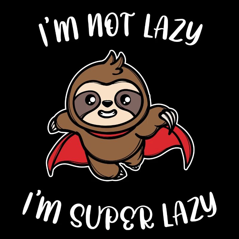 Humorous Sloth Statement Animal Lazy Jungle