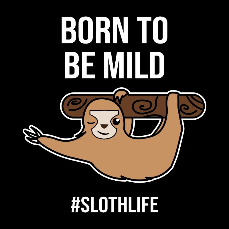 Jungle Dweller Animal Cool Sloth Statement