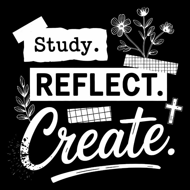 Study. Reflect. Create.