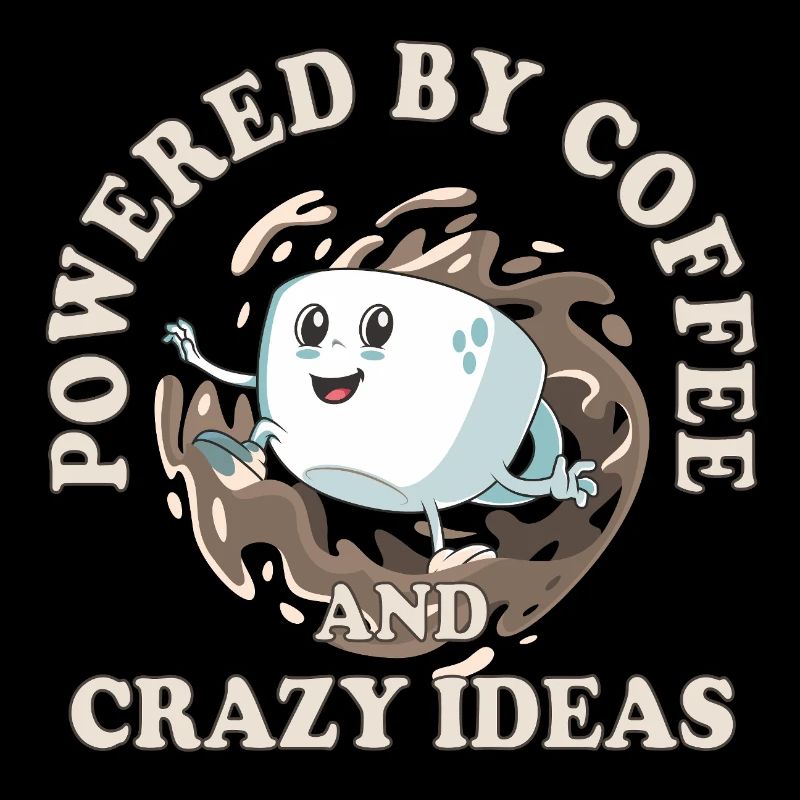 Powered by Coffee and Crazy Ideas – Coffee Design