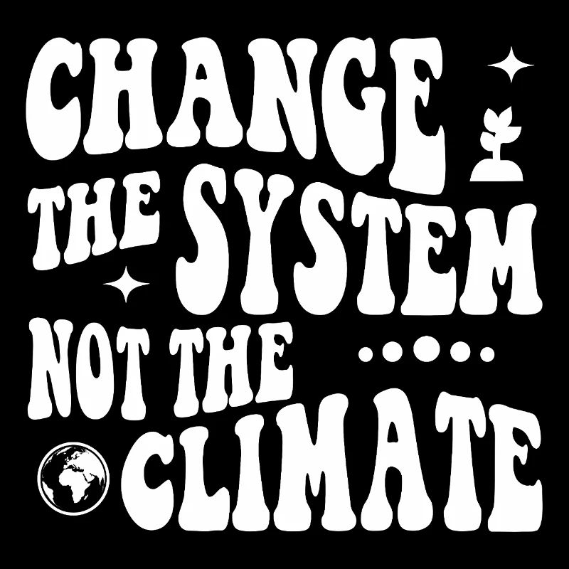Changer le système, pas le climat