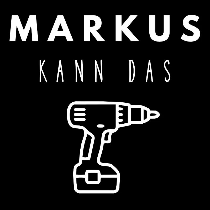 Markus Name Handwerker Werkzeug Akkuschrauber