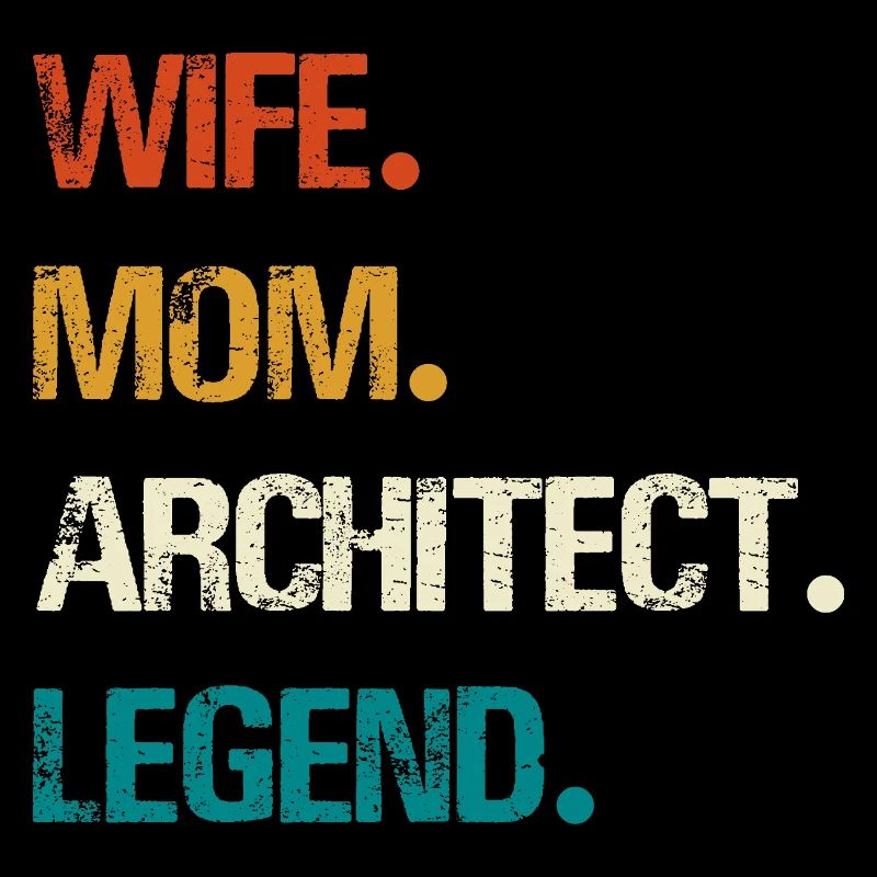 Épouse Mère Architecte Légende