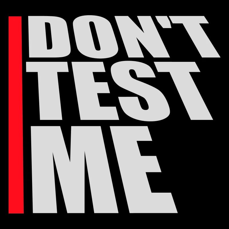 Ne me teste pas coquine, citation drôle de logo