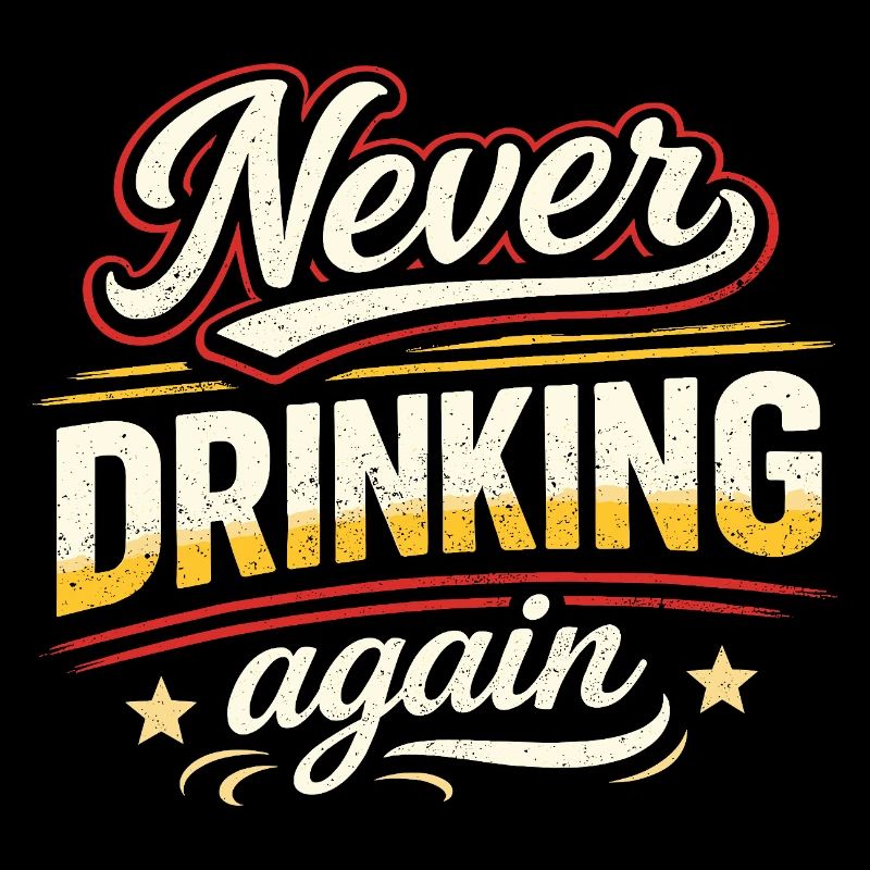 Never drink again – retro style
