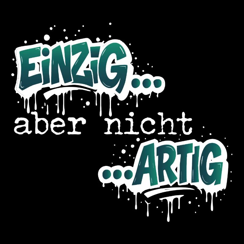 Einzig aber nicht ARTIG