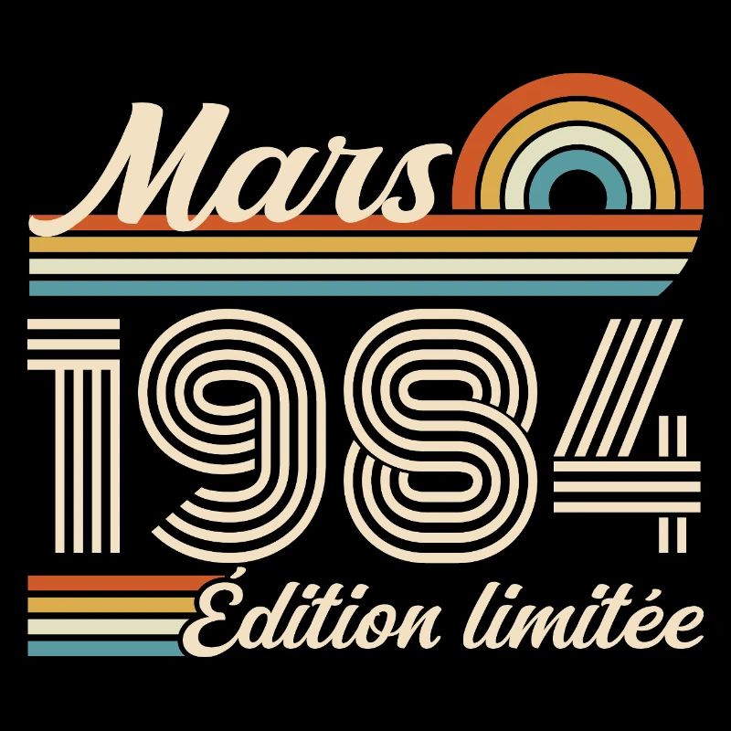 42e Cadeau d’anniversaire - Né en mars 1984